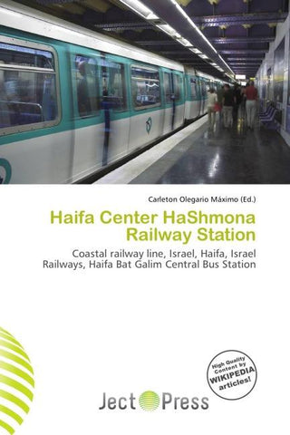 Haifa Center HaShmona Railway Station