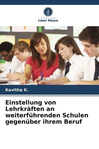 Einstellung von Lehrkräften an weiterführenden Schulen gegenüber ihrem Beruf