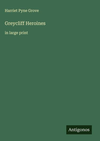 Greycliff Heroines