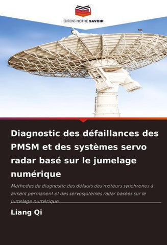 Diagnostic des défaillances des PMSM et des systèmes servo radar basé sur le jumelage numérique