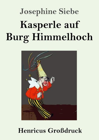 Kasperle auf Burg Himmelhoch (Großdruck)