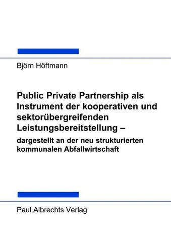 Public Private Partnership als Instrument der kooperativen und sektorübergreifenden Leistungsbereitstellung - dargestell