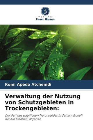 Verwaltung der Nutzung von Schutzgebieten in Trockengebieten: