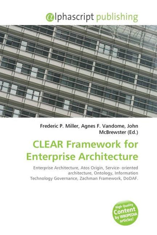 CLEAR Framework for Enterprise Architecture