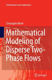 Mathematical Modeling of Disperse Two-Phase Flows