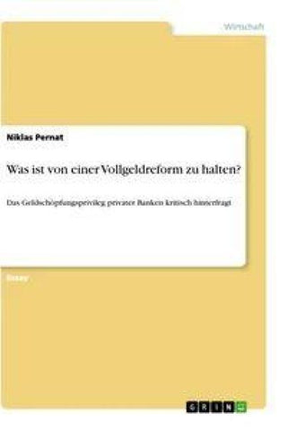 Was ist von einer Vollgeldreform zu halten?