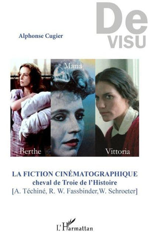 La fiction cinématographique