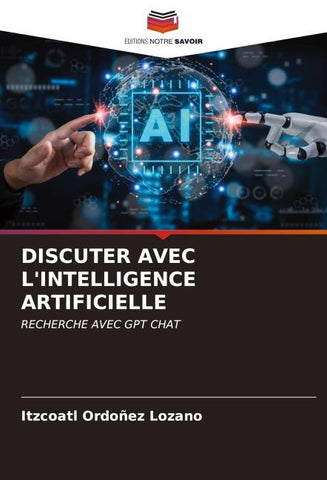 DISCUTER AVEC L'INTELLIGENCE ARTIFICIELLE