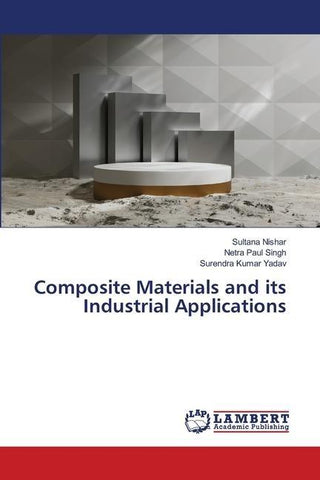Composite Materials and its Industrial Applications