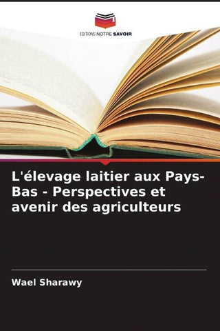 L'élevage laitier aux Pays-Bas - Perspectives et avenir des agriculteurs