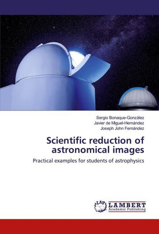 Scientific reduction of astronomical images