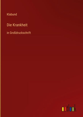 Die Krankheit