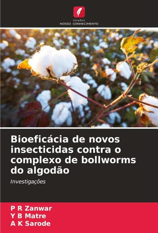 Bioeficácia de novos insecticidas contra o complexo de bollworms do algodão