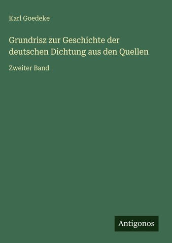 Grundrisz zur Geschichte der deutschen Dichtung aus den Quellen