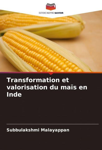 Transformation et valorisation du maïs en Inde
