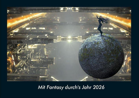Mit Fantasy durch's Jahr 2026 Fotokalender DIN A4