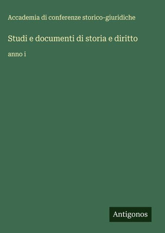 Studi e documenti di storia e diritto