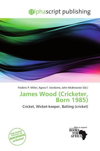 James Wood (Cricketer, Born 1985)