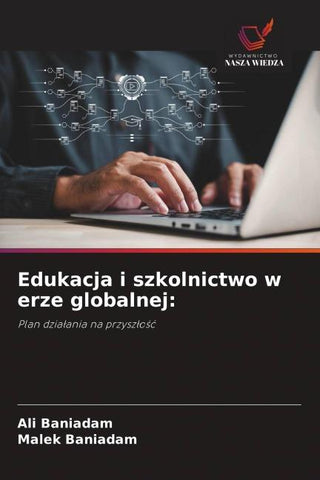 Edukacja i szkolnictwo w erze globalnej: