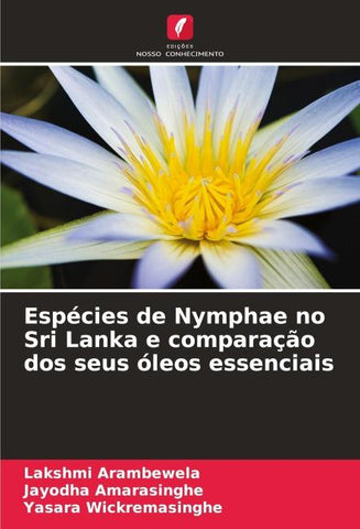 Espécies de Nymphae no Sri Lanka e comparação dos seus óleos essenciais