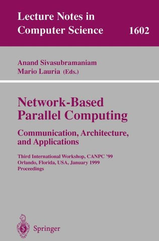 Network-Based Parallel Computing Communication, Architecture, and Applications