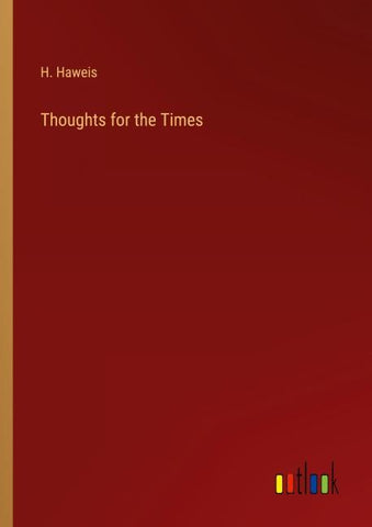 Thoughts for the Times