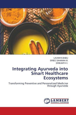 Integrating Ayurveda into Smart Healthcare Ecosystems