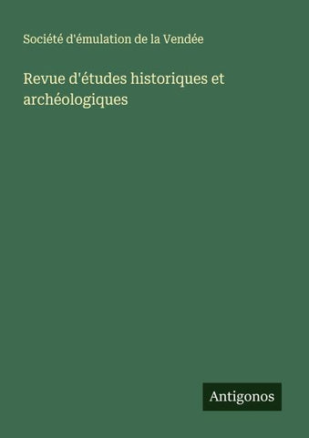 Revue d'études historiques et archéologiques