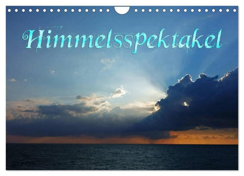 Himmelsspektakel (Wandkalender 2026 DIN A4 quer), CALVENDO Monatskalender