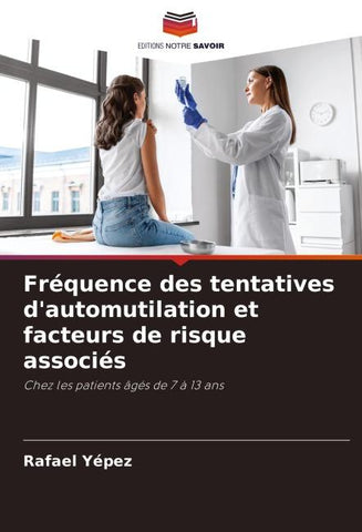 Fréquence des tentatives d'automutilation et facteurs de risque associés