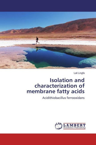 Isolation and characterization of membrane fatty acids