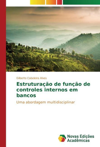 Estruturação de função de controles internos em bancos