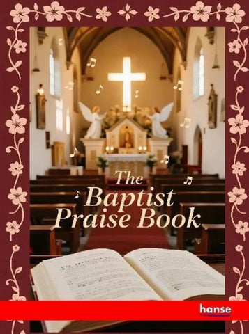 The Baptist Praise Book