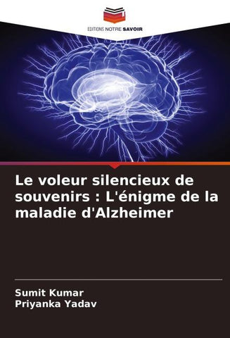 Le voleur silencieux de souvenirs : L'énigme de la maladie d'Alzheimer