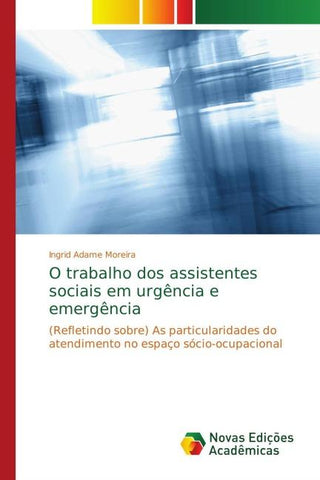 O trabalho dos assistentes sociais em urgência e emergência