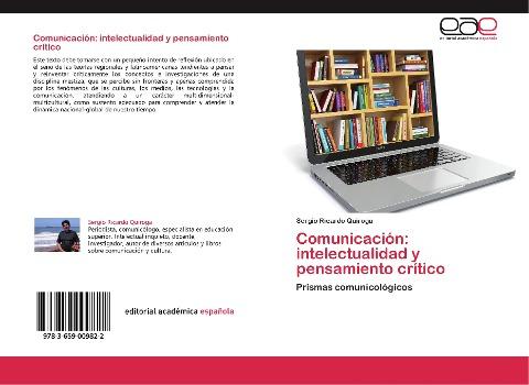 Comunicación: intelectualidad y pensamiento crítico