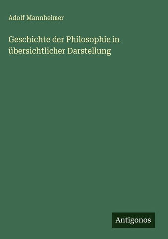 Geschichte der Philosophie in übersichtlicher Darstellung