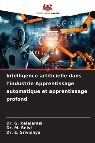 Intelligence artificielle dans l'industrie Apprentissage automatique et apprentissage profond