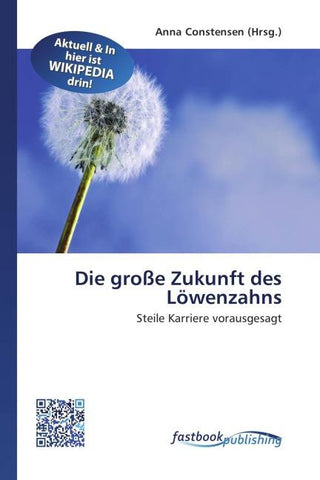 Die große Zukunft des Löwenzahns