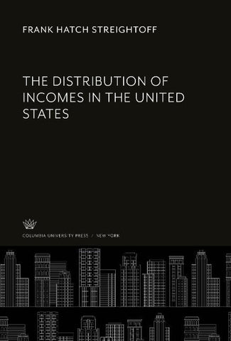 The Distribution of Incomes in the United States