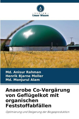 Anaerobe Co-Vergärung von Geflügelkot mit organischen Feststoffabfällen