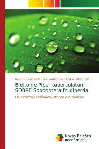 Efeito de Piper tuberculatum SOBRE Spodoptera frugiperda