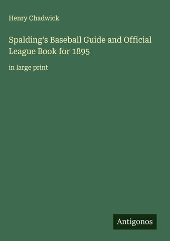 Spalding's Baseball Guide and Official League Book for 1895