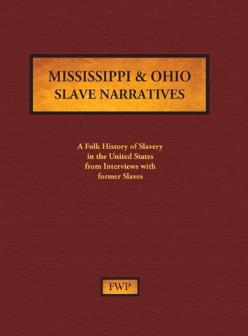 Mississippi & Ohio Slave Narratives