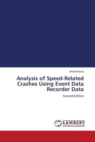 Analysis of Speed-Related Crashes Using Event Data Recorder Data
