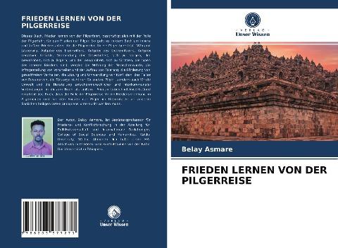 FRIEDEN LERNEN VON DER PILGERREISE