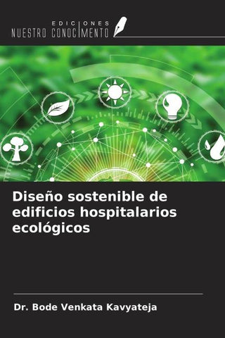 Diseño sostenible de edificios hospitalarios ecológicos