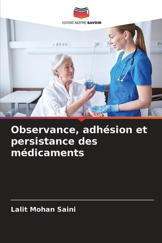 Observance, adhésion et persistance des médicaments