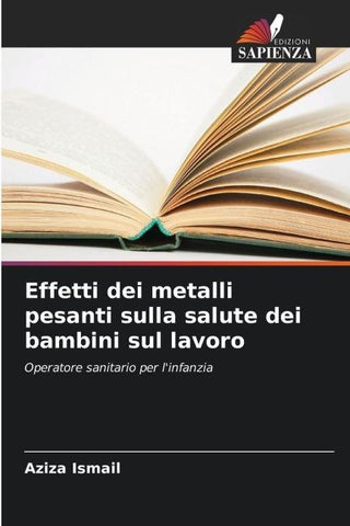 Effetti dei metalli pesanti sulla salute dei bambini sul lavoro