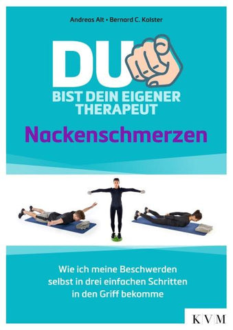 Du bist dein eigener Therapeut – Nackenschmerzen